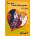 Eduquer, c'est aussi punir !