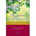 Le paradis retrouvé - Une véritable initiation au monde spirituel