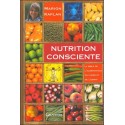 Nutrition consciente - La bible de l'alimentation du corps et de l'esprit