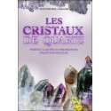 Les Cristaux de quartz - Particularités et propriétés exceptionnelles