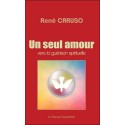 Un seul amour - Vers la guérison spirituelle