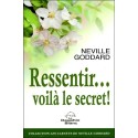 Ressentir... voilà le secret !