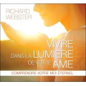 Vivre dans la lumière de votre âme - Livre audio 2 CD