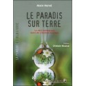 Le paradis sur Terre - Le défi écologique suivi de l'homme sauvage