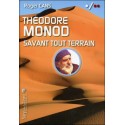 Théodore Monod - Savant tout terrain