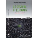 Le système et le chaos - Où va notre société ?