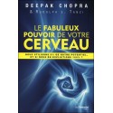 Le fabuleux pouvoir de votre cerveau