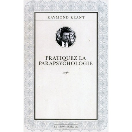 Pratiquez la parapsychologie