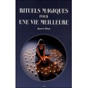 Rituels magiques pour une vie meilleure