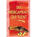 Médicaments qui tuent (des .)