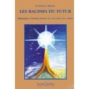 Les racines du futur