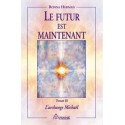 Futur est maintenant - Archange Michaël