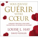 Vous pouvez guérir votre coeur - Livre audio 2CD