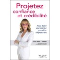 Projetez confiance et crédibilité - Pour faire une bonne première impression