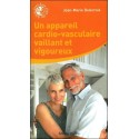 Un appareil cardio-vasculaire vaillant et vigoureux