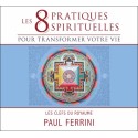 8 pratiques spirituelles pour transformer votre vie - Livre audio 2 CD