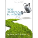 Trois Thérapies du Mental - Un chemin vers le bonheur