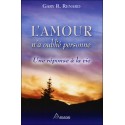 L'Amour n'a oublié personne - Une réponse à la vie