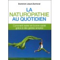 La naturopathie au quotidien : comment rester en bonne santé grâce à des gestes simples