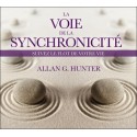 La voie de la synchronicité - Suivez le flot de votre vie - Livre audio 2CD