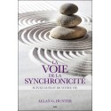 La voie de la synchronicité - Suivez le flot de votre vie