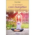 La technique Love Energetics - Le chant du coeur et le Grand Eveil de la kundalini