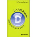 La Vitamine D - Nouvel espoir de santé