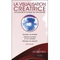 La visualisation créatrice - Comprendre la richesse de votre pensée