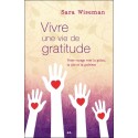 Vivre une vie de gratitude - Votre voyage vers la grâce, la joie et la guérison