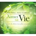 Aimer sa vie - L'art de vibrer à son plein potentiel - Livre audio