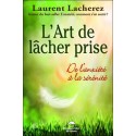 L'Art de lâcher prise - De l'anxiété à la sérénité