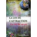 La loi de l'attraction - La clef du succès