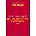 Séries numériques pour une normalisation psychologique - Tome 1