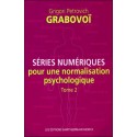 Séries numériques pour une normalisation psychologique - Tome 2