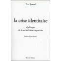 La crise identitaire, révélateur de la société contemporaine