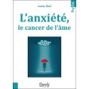 L'anxiété, le cancer de l'âme