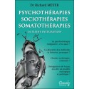 Psychothérapies - Sociothérapies - Somatothérapies - La pleine intégration