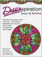 Dessinspiration pour les femmes - Coloriez votre monde tout en bonheur