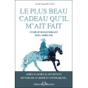 Le plus beau cadeau qu'il m'ait fait - Un récit bouleversant sur l'après-vie