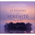 Atteindre la sérénité - Réflexions et méditations pour un éveil spirituel - Livre audio