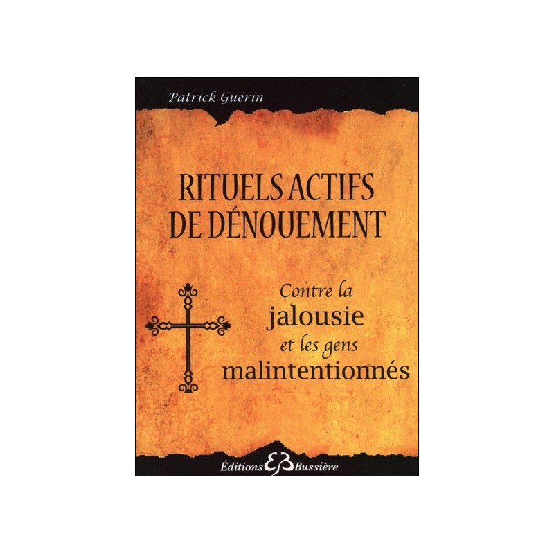 Rituels actifs de dénouement - Contre l'énergie des gens malintentionnés