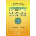 L'entreprise responsable et consciente - Conscious Capitalism - Réinventons l'économie