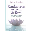 Rendez-vous au coeur de l'être - Petites pauses pour ajouter de l'âme dans son quotidien