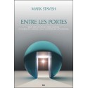 Entre les portes - Rêve lucide, projection astrale et Corps de Lumière...