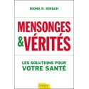 Mensonges & vérités - Les solutions pour votre santé