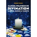 Manuel pratique de divination - Cartes, Runes & Tarots