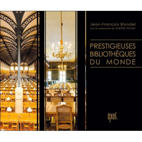 Prestigieuses bibliothèques du monde