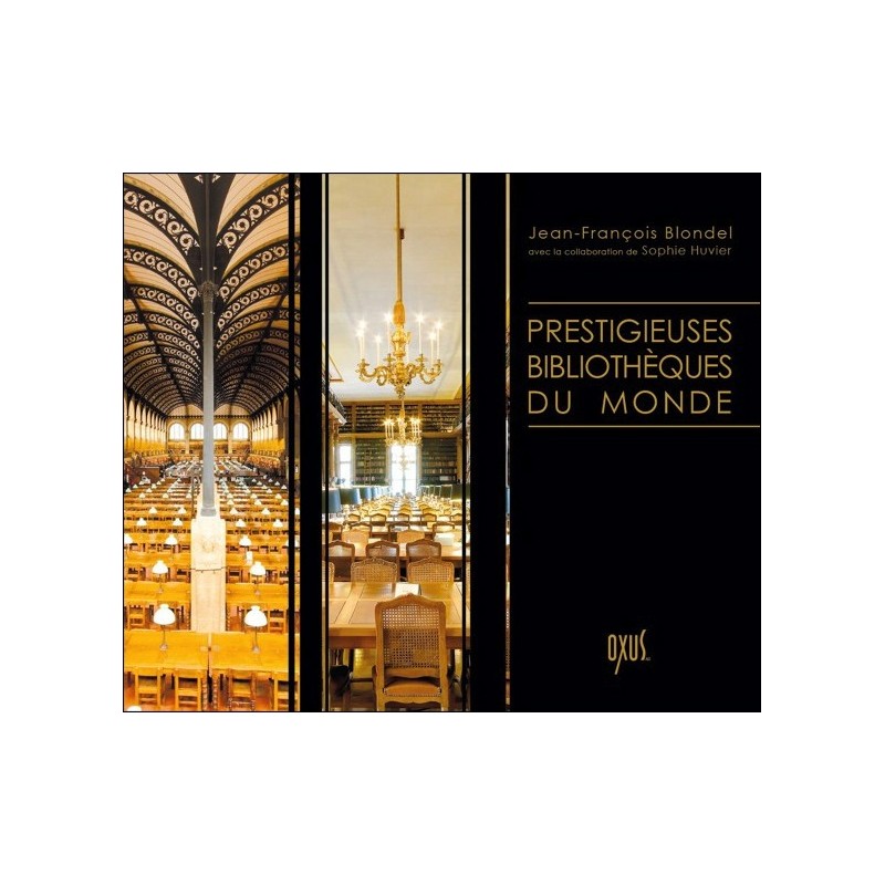 Prestigieuses bibliothèques du monde