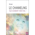 Le channeling - Ils guident nos pas...