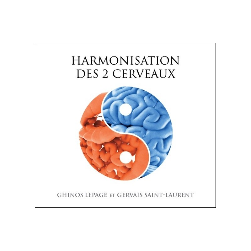 Harmonisation des 2 cerveaux - Livre audio 2CD